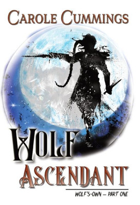 Wolf Ascendant (Wolf's-Own)