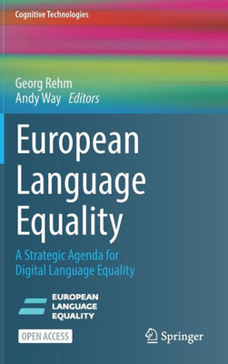 European Language Equality: A Strategic Agenda For Digital Language Equality (Cognitive Technologies)