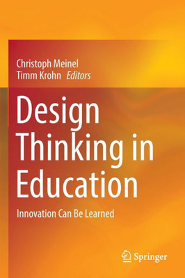 Design Thinking In Education: Innovation Can Be Learned