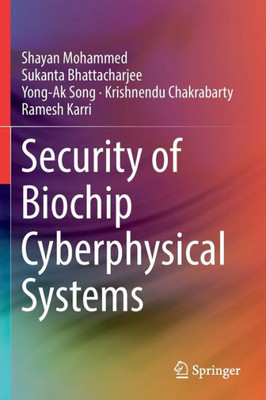 Security Of Biochip Cyberphysical Systems