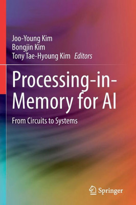 Processing-In-Memory For Ai: From Circuits To Systems