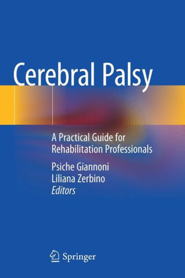 Cerebral Palsy: A Practical Guide For Rehabilitation Professionals