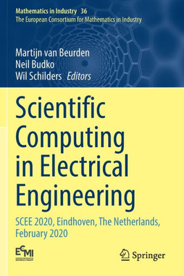 Scientific Computing In Electrical Engineering: Scee 2020, Eindhoven, The Netherlands, February 2020 (Mathematics In Industry, 36)