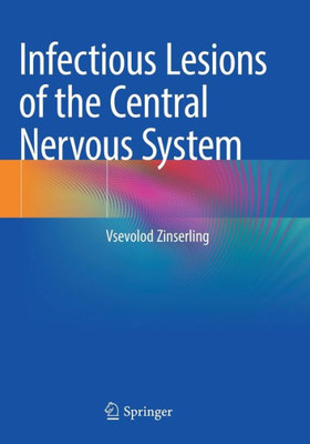 Infectious Lesions Of The Central Nervous System