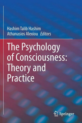 The Psychology Of Consciousness: Theory And Practice