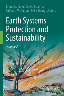 Earth Systems Protection And Sustainability: Volume 2