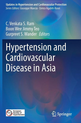 Hypertension And Cardiovascular Disease In Asia (Updates In Hypertension And Cardiovascular Protection)