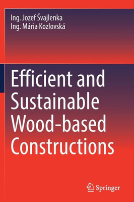 Efficient And Sustainable Wood-Based Constructions