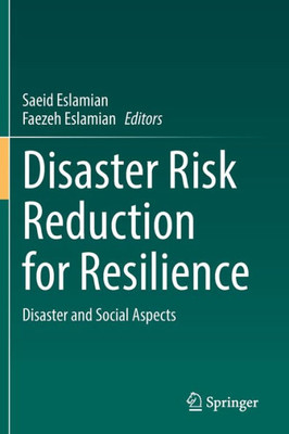 Disaster Risk Reduction For Resilience: Disaster And Social Aspects