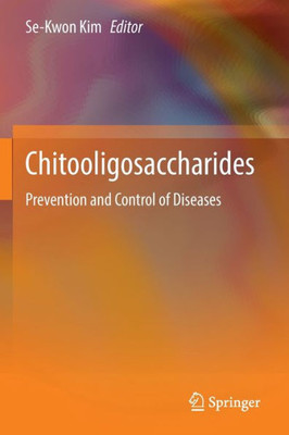 Chitooligosaccharides: Prevention And Control Of Diseases