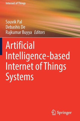 Artificial Intelligence-Based Internet Of Things Systems