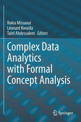 Complex Data Analytics With Formal Concept Analysis