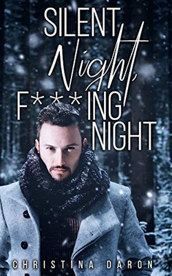 Silent Night, F***ing Night (German Edition)
