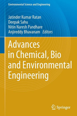 Advances In Chemical, Bio And Environmental Engineering (Environmental Science And Engineering)