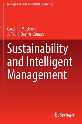 Sustainability And Intelligent Management (Management And Industrial Engineering)