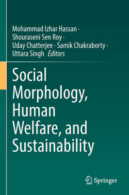 Social Morphology, Human Welfare, And Sustainability