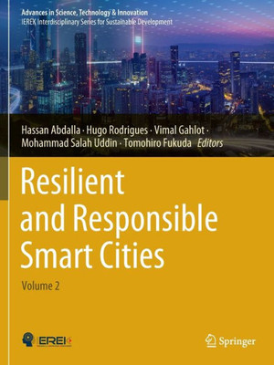 Resilient And Responsible Smart Cities: Volume 2 (Advances In Science, Technology & Innovation)