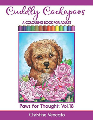 Cuddly Cockapoos: A Colouring Book for Adults (Paws for Thought)