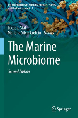 The Marine Microbiome (The Microbiomes Of Humans, Animals, Plants, And The Environment, 3)