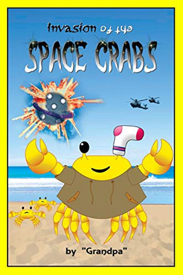 Invasion of the Space Crabs (Cousin Chronicles)
