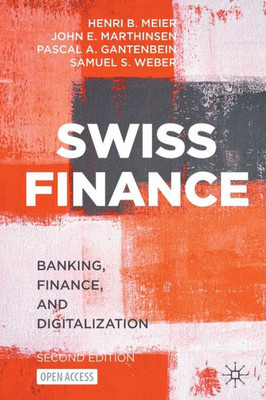 Swiss Finance: Banking, Finance, And Digitalization