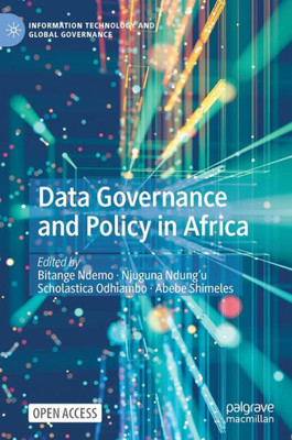 Data Governance And Policy In Africa (Information Technology And Global Governance)
