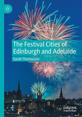 The Festival Cities Of Edinburgh And Adelaide