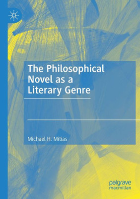 The Philosophical Novel As A Literary Genre