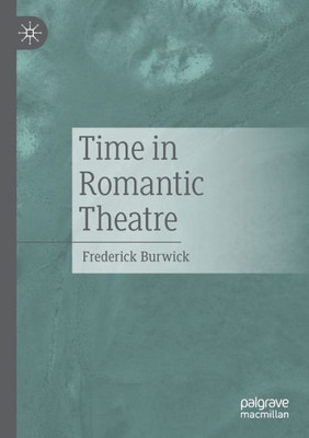 Time In Romantic Theatre