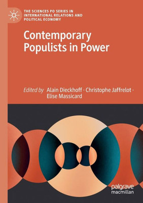 Contemporary Populists In Power (The Sciences Po Series In International Relations And Political Economy)