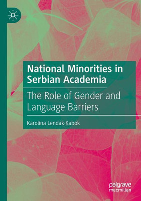 National Minorities In Serbian Academia: The Role Of Gender And Language Barriers