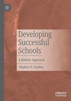 Developing Successful Schools: A Holistic Approach