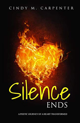 Silence Ends: A poetic journey of a heart transformed
