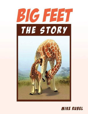 Big Feet, The Story