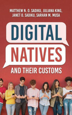 Digital Natives And Their Customs