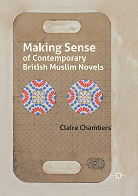 Making Sense of Contemporary British Muslim Novels