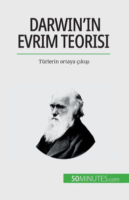 Darwin'In Evrim Teorisi: Türlerin Ortaya Çikisi (Turkish Edition)