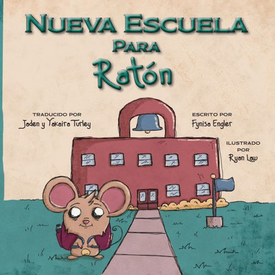 Nueva Escuela Para Ratón (Spanish Edition)