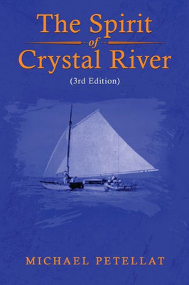 The Spirit Of Crystal River (3Rd Edition)