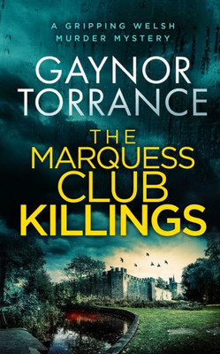 The Marquess Club Killings A Gripping Welsh Murder Mystery (Jemima Huxley Crime Thrillers)