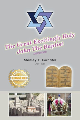 The Great Excitingly Holy John The Baptist