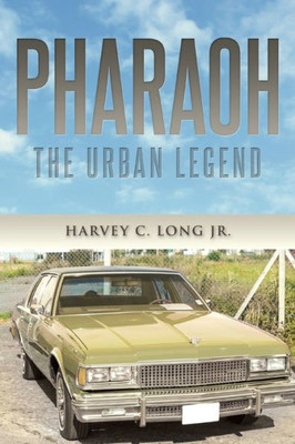 Pharaoh: The Urban Legend