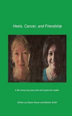 Heels, Cancer And Friendship