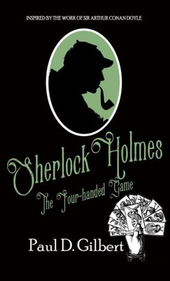 Sherlock Holmes The Four-Handed Game (The Odyssey Of Sherlock Holmes)