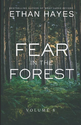 Fear In The Forest: Volume 8