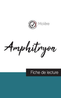 Amphitryon De Molière (Fiche De Lecture Et Analyse Complète De L'Oeuvre) (French Edition)