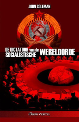 De Dictatuur Van De Socialistische Wereldorde (Dutch Edition)