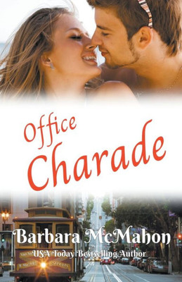 Office Charade (Golden Gate Romance)