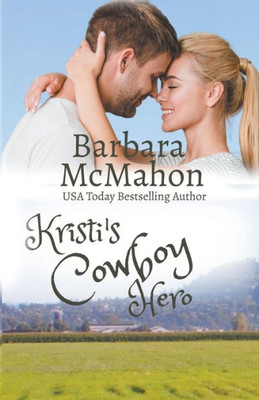 Kristi's Cowboy Hero (Cowboys Of Wildcat Creek)