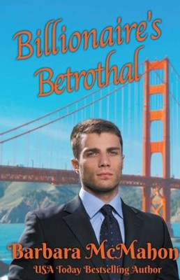 Billionaire's Betrothal (Golden Gate Romance)